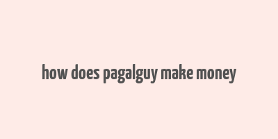 how does pagalguy make money