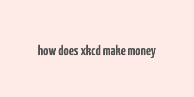 how does xkcd make money