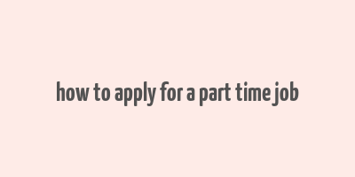 how to apply for a part time job