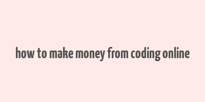 how to make money from coding online