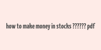 how to make money in stocks ?????? pdf