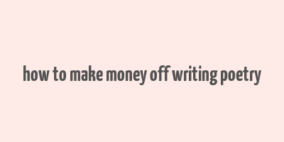 how to make money off writing poetry