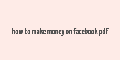 how to make money on facebook pdf