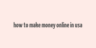 how to make money online in usa