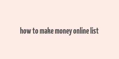 how to make money online list