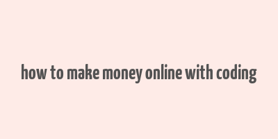 how to make money online with coding