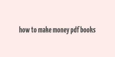 how to make money pdf books