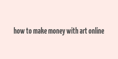 how to make money with art online