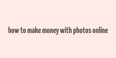 how to make money with photos online