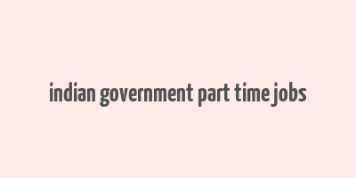 indian government part time jobs