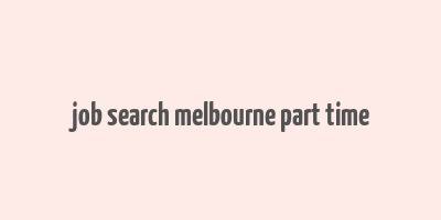 job search melbourne part time