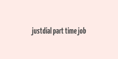 justdial part time job