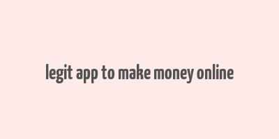 legit app to make money online