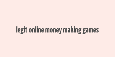 legit online money making games