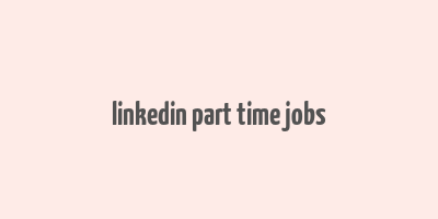 linkedin part time jobs