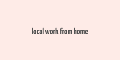 local work from home