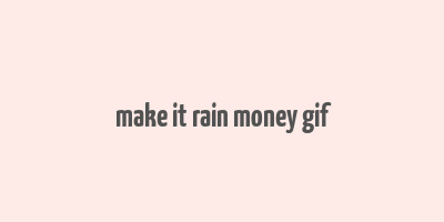 make it rain money gif