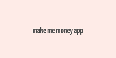 make me money app