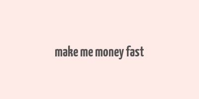 make me money fast