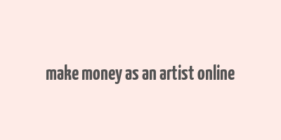 make money as an artist online