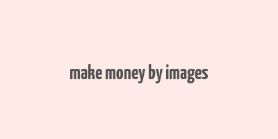 make money by images