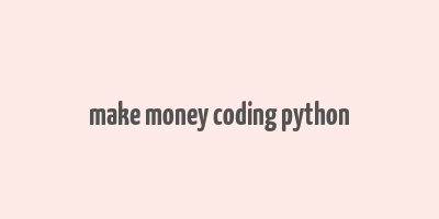 make money coding python