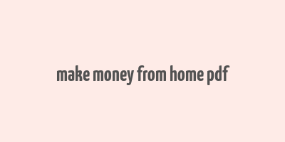 make money from home pdf