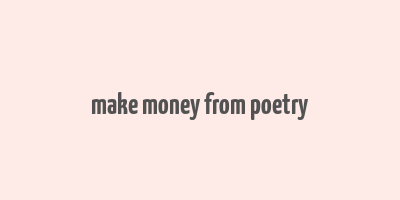 make money from poetry