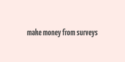 make money from surveys