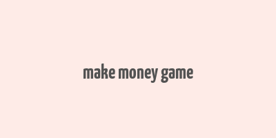 make money game