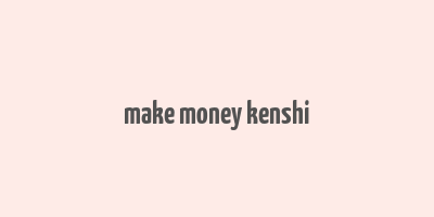 make money kenshi