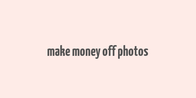 make money off photos