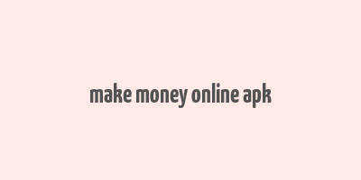 make money online apk