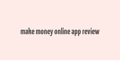 make money online app review