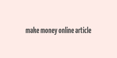 make money online article