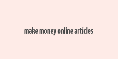 make money online articles