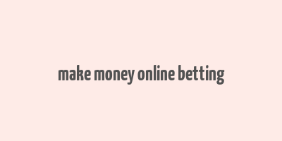 make money online betting