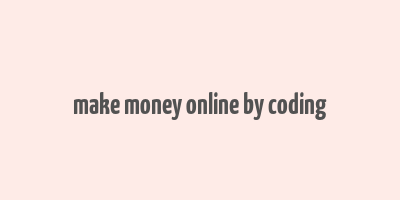 make money online by coding