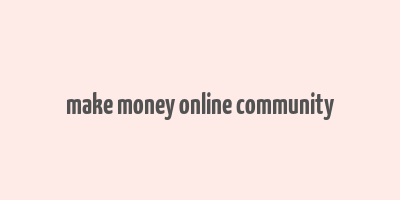 make money online community