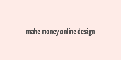 make money online design