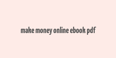 make money online ebook pdf