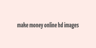 make money online hd images