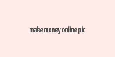 make money online pic