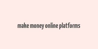 make money online platforms