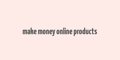 make money online products