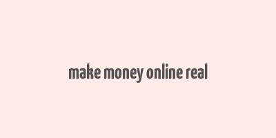 make money online real