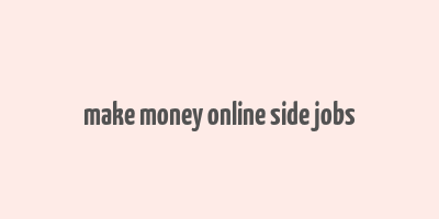 make money online side jobs