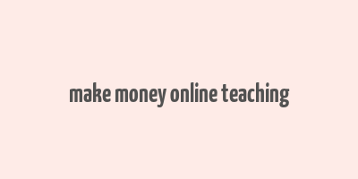 make money online teaching