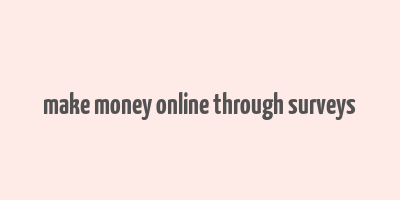 make money online through surveys