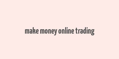 make money online trading